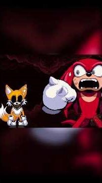 2011X and TAILS.EXE: Knuckles DEATH SCENE by @WhiteRoxas_ #shorts #viral #sonic #exe #sonicexe