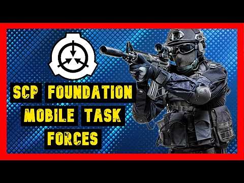 SCP Mobile Task Forces Deep Dive – All Teams Explained
