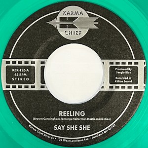 Say She She - Reeling / Don't You Dare Stop