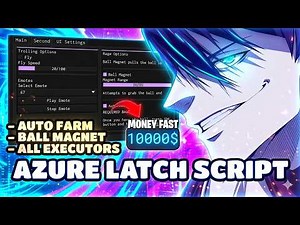 Azure Latch Script — Auto Farm, Ball Magnet, Auto Goal (BEST)