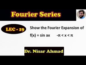 Fourier Series of sin ax |Example 6