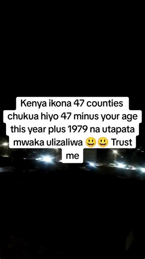 47 Counties in Kenya: Fun Year Calculation Trick