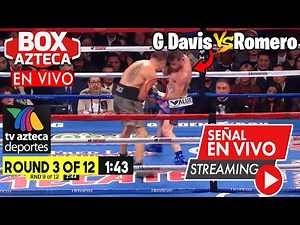 🔴 LIVE: Davis vs. Romero | 🥊 BOX AZTECA | Boxing Saturdays | Davis vs. Rolando Romero