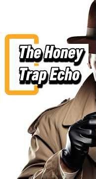 The Dark Psychology of Espionage: The Honey Trap Echo