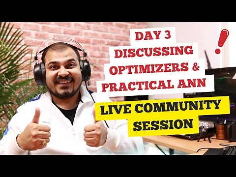 Day 3- Optimizers And ANN Implementation| Live Deep Learning Community Session