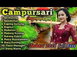 CAMPURSARI SRAGENAN TERBARU BASS GLERR || FULL ALBUM SRAGENAN KOPLO