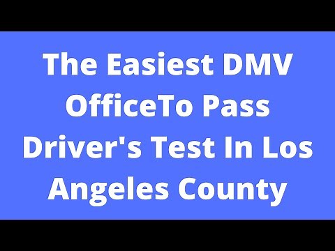 Easiest Los Angeles County DMV Offices To Pass Driving Test
