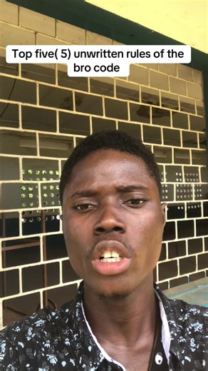#creatorsearchinsights Top five unwritten rules of the bro code #brotobro #fypシ゚ #goviral #sierraleonetiktok🇸🇱