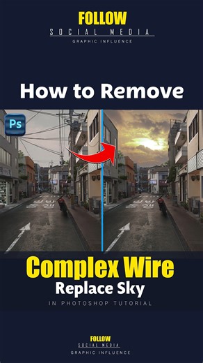 ➰One powerful way on how to remove complex wires and replace sky in adobe photoshop #graphicinfluence | Graphic Influence