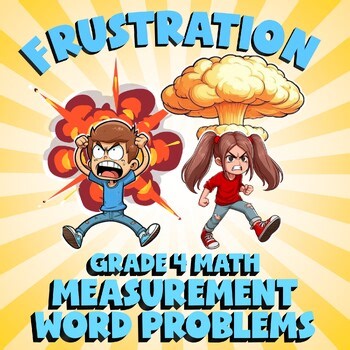 Measurement Word Problems FRUSTRATION Math Game - No Prep Grade 4 Review