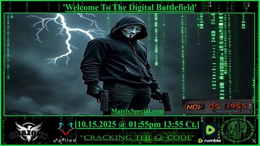 "CRACKING THE Q-CODE" ~ 'Welcome To The Digital Battlefield'