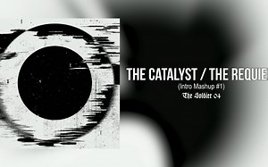 【林肯公园】The Catalyst / The Requiem(Intro Mashup #1)