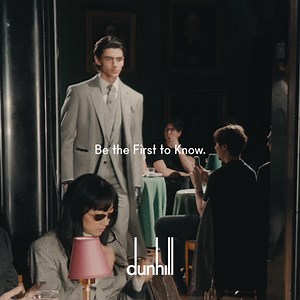 2.1K reactions · 242 shares | Want the latest updates from dunhill? Be the first to discover new arrivals and style stories in our newsletter. | Dunhill | Facebook