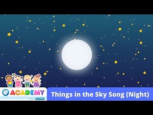 Night Sky | Moon and Stars | Songs for Kids | Children | Learn English | Kindergarten | Preschool