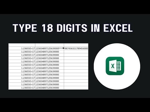 How to type 18 digits in Excel