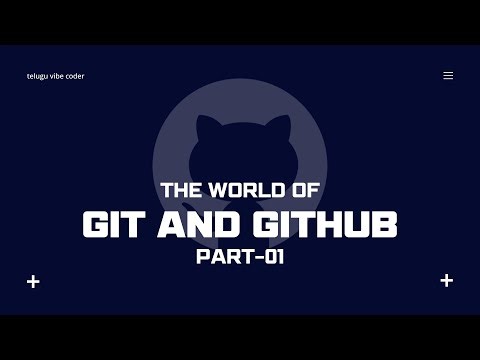Git ki GitHub Ki Difference Enti Asala | Git and GitHub Part - 01 | Explained In Telugu
