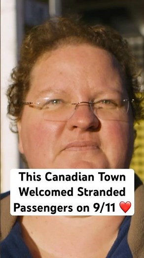 9/11 Is the Day That Changed This Canadian Town FOREVER