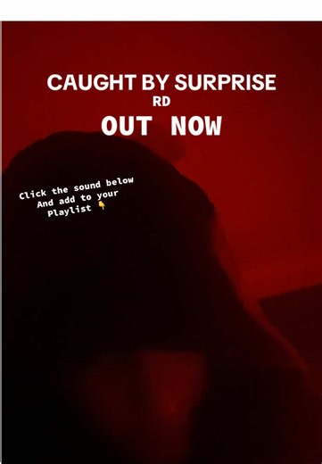 CAUGHT BY SURPRISE by RD Out on All Platforms
