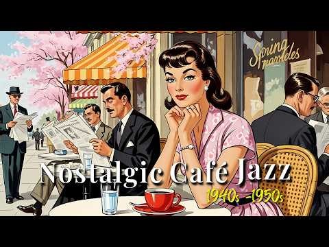 Spring Café Jazz 1950s 🌸 Vintage Coffee & Relaxing Retro Mood