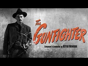 Alfred Newman - The Gunfighter (1950)