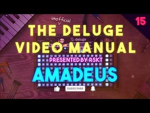 The Deluge Video Manual 15 - Amadeus