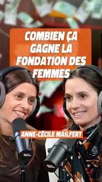 Combien ça la fondation des femmes ? - Anne-Cécile Mailfert