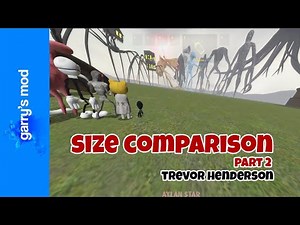 size comparison FULLY GROWN to BEHEMOTH part 2 | TREVOR HENDERSON | GARRY'S MOD