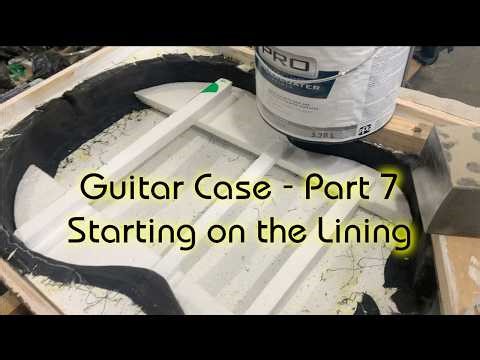 Guitar Case - Part 7 - Starting on the Lining