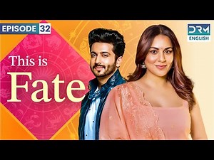 THIS IS FATE | Season 2 - Episode 32 | Kundali Bhagya | Dubbed in English | GS16
