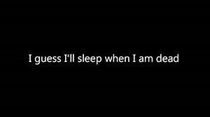 I'LL SLEEP WHEN I'M DEAD Lyrics - SET IT OFF | eLyrics.net