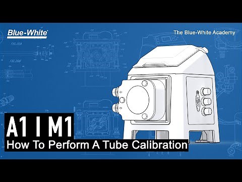 How To Perform A Tube Calibration: A1 | M1 Peristaltic Metering Pump