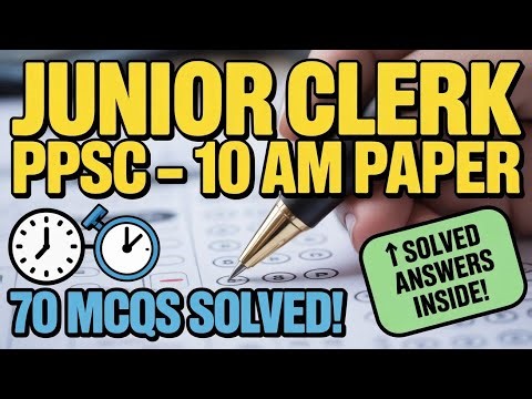 “PPSC Junior Clerk 10 AM Paper 2025 | 70 MCQs Solved with Answers | Today’s Paper”