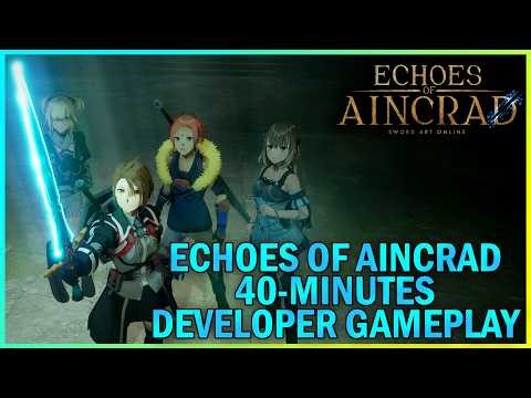 40 Minutes Echoes of Aincrad Developer Gameplay with Kawahara Reki