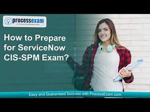 Step-by-Step Guide to Passing the ServiceNow CIS-SPM Exam