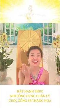 HÃY HẠNH PHÚC - Khi Sống Đúng Chân Lý Cuộc Sống Sẽ Thăng Hoa - Master Tammie Trương #CHK40
