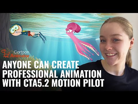 Anyone can Create Professional Animations with Cartoon Animator 5.2 Motion Pilot