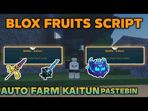Blox Fruits Script – MAX, KAITUN FARM, FULL AUTOMATIC, GET CDK SG