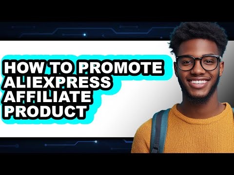 How to Promote Aliexpress Affiliate Product (easy Method)