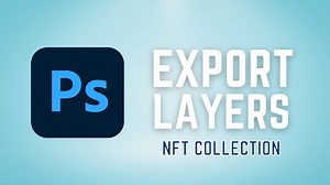 Export Photoshop Transparent PNG Layers for NFT Collection (NFT Calculation)