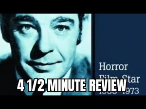 4 1/2 Minute Review Lon Chaney Jr. Biography