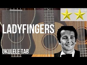 Ukulele Tab: How to play Ladyfingers by Herb Alpert and The Tijuana Brass
