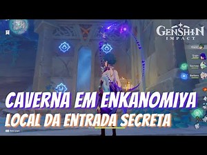 Como Desbloquear a Caverna Secreta no Coração da Serpente Enkanomiya GENSHIN IMPACT