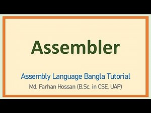 Lec: 02 | Assembler | Assembly Language | Bangla Tutorial