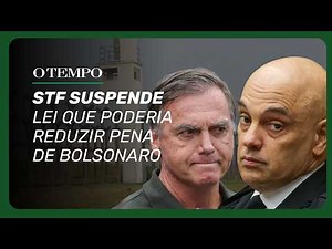 Brazilian Supreme Court suspends application of law that could reduce Bolsonaro's sentence.