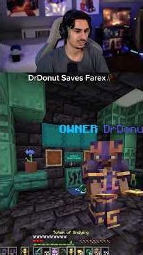 DrDonut Saves Farex...