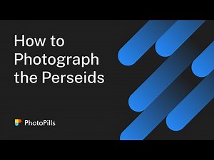 How to Photograph the Perseids Meteor Shower | Step by Step Tutorial