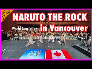 FLOW WORLD TOUR 2025 “NARUTO THE ROCK” in Vancouver