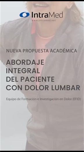 EFID | EQUIPO DE FORMACIÓN E INVESTIGACIÓN EN DOLOR on Instagram: "📢 Nuevo Curso Intramed – EFID *Abordaje Integral del Paciente con Dolor Lumbar* El dolor lumbar es una de las principales causas de discapacidad en el mundo. En este curso vas a encontrar un enfoque distinto: diagnóstico y abordaje funcional del sistema osteomioneuroarticular, con herramientas prácticas basadas en la biomecánica y la semiología del movimiento. 🗓️ Inicio: 29 de septiembre 💻 Modalidad online – acceso flexible, c