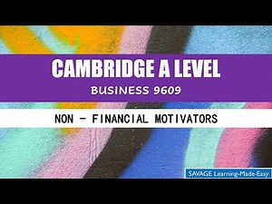 CAMBRIDGE AS & A LEVEL: 11 4 Non Financial Motivators