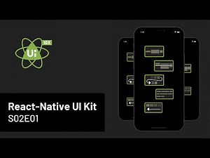 S02E01 - How to create the best and awesome mobile React-Native UI Kit of 2022